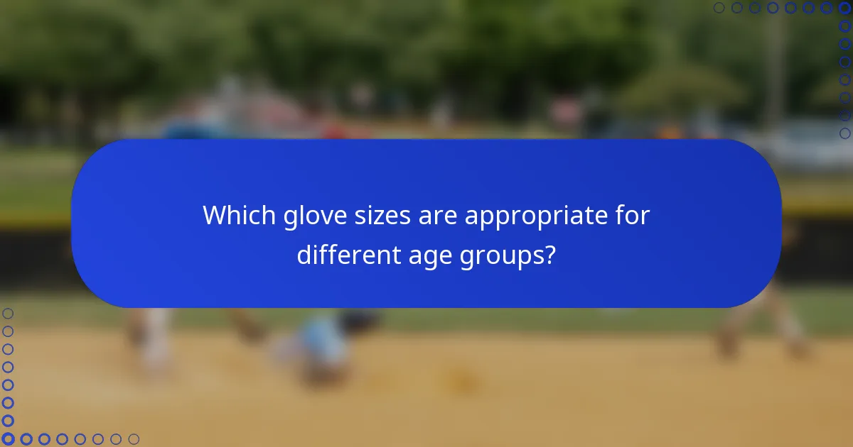 Which glove sizes are appropriate for different age groups?